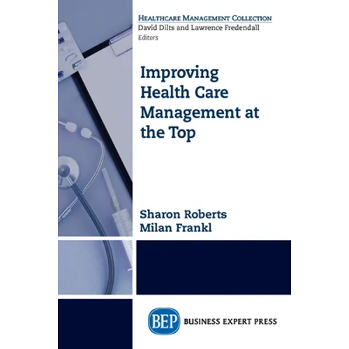Improving Healthcare Management at the Top