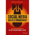 Social Media Rules of Engagement: Why Your Online Narrative Is the Best Weapon During a Crisis