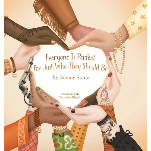 Everyone Is Perfect for Just Who They Should Be