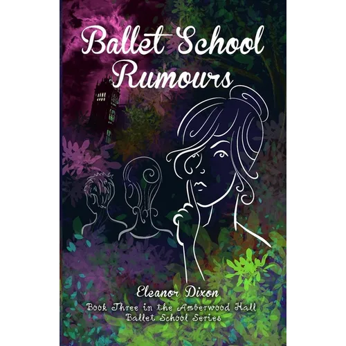 Ballet School Rumours
