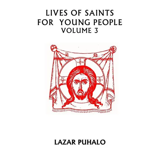 Lives of Saints For Young People Volume 3: Volume 3
