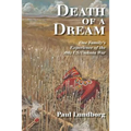 Death of a Dream: One Family's Experience of the 1862 Us/Dakota War