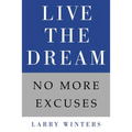 Live the Dream: No More Excuses