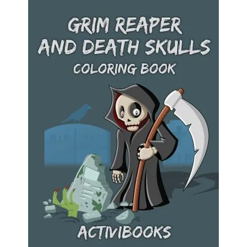 Grim Reaper and Death Skulls Coloring Book