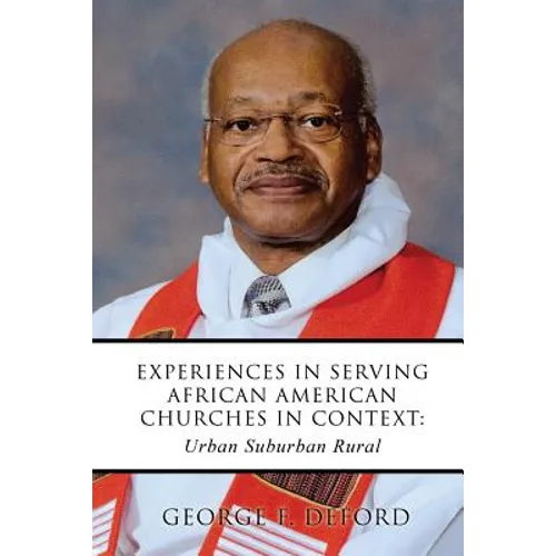 Experiences in Serving African American Churches in Context: Urban Suburban Rural