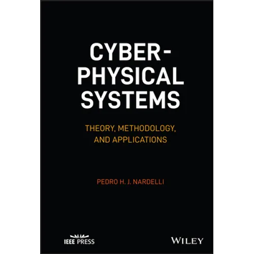 Cyber-Physical Systems: Theory, Methodology, and Applications