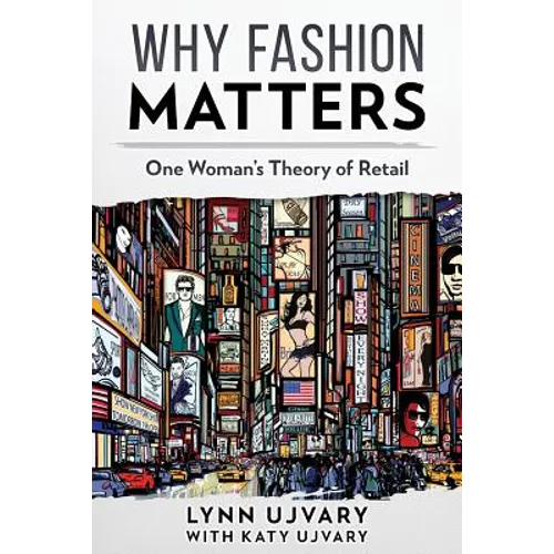 Why Fashion Matters: One Woman's Theory of Retail