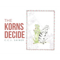 The Korns Decide