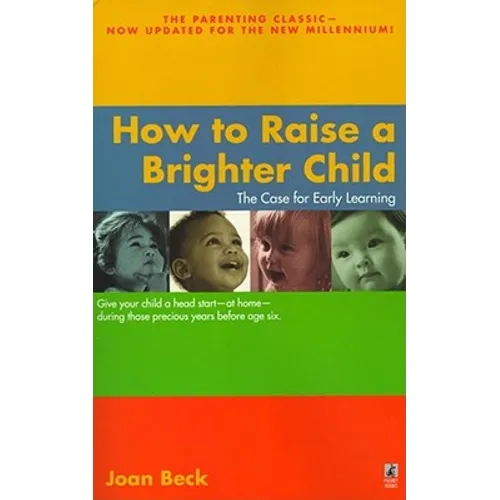 How to Raise a Brighter Child