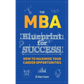 The MBA Blueprint for Success: How to maximise your career opportunities
