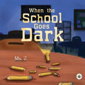 When the School Goes Dark