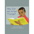 How Do We Know Things?