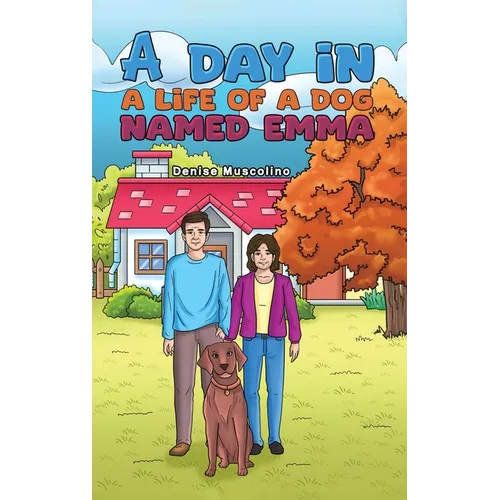 A Day in a Life of a Dog Named Emma