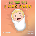 On The Day I Was Born