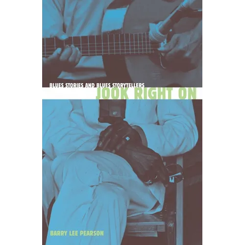 Jook Right On: Blues Stories and Blues Storytellers