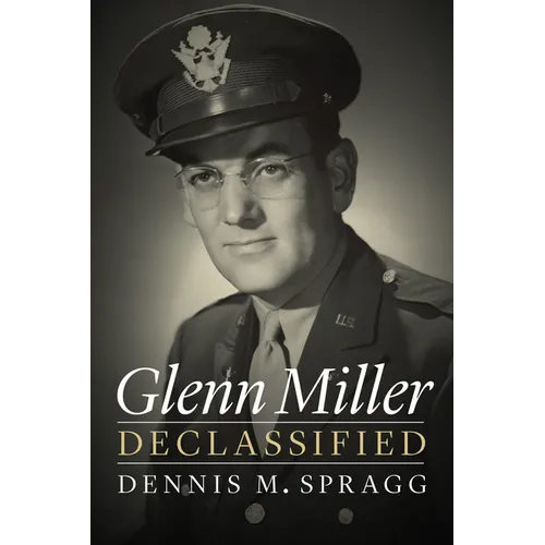Glenn Miller Declassified