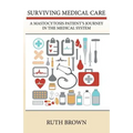 Surviving Medical Care: A Mastocytosis Patient's Journey in the Medical System