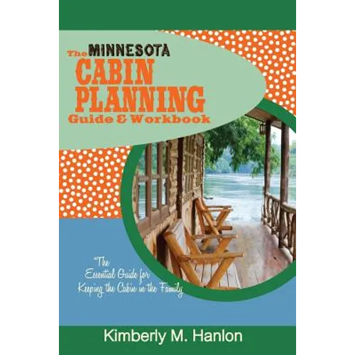 The Minnesota Cabin Planning Guide & Workbook