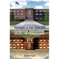 Teaching in the Trenches: Classroom Management Below the Poverty Line
