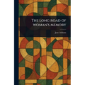 The Long Road of Woman's Memory