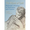 The Marsh of Gold: Pasternak's Writings on Inspiration and Creation