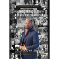 Two Strikes (XX) A Black Man in America: Think...Before You Move