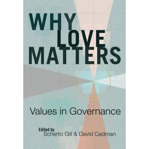 Why Love Matters: Values in Governance