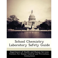 School Chemistry Laboratory Safety Guide