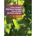 Cultura-Inspired Intercultural Exchanges: Focus on Asian and Pacific Languages