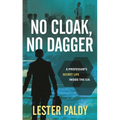 No Cloak, No Dagger: A Professor's Secret Life Inside the CIA