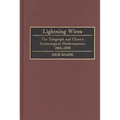 Lightning Wires: The Telegraph and China's Technological Modernization, 1860-1890