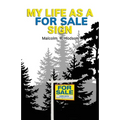 My Life As A For Sale Sign