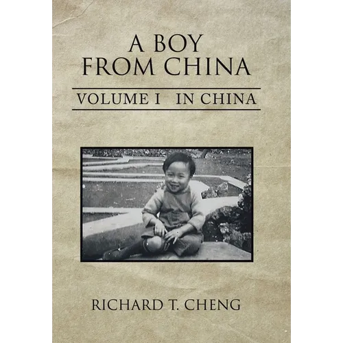 A Boy from China: Volume I in China