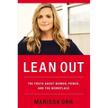 Lean Out: The Truth about Women, Power, and the Workplace