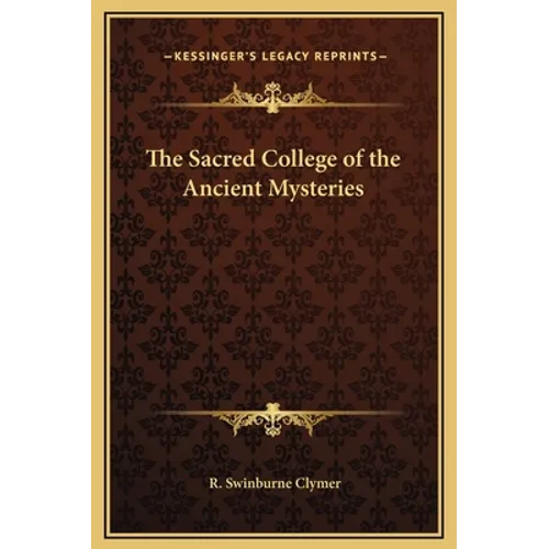 The Sacred College of the Ancient Mysteries