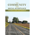 The Community and Social Acceptance: Yesterday, Today, and Tomorrow