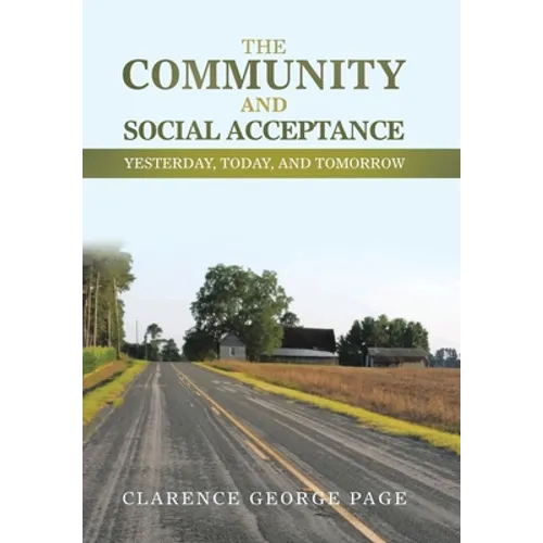 The Community and Social Acceptance: Yesterday, Today, and Tomorrow