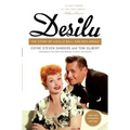 Desilu: The Story of Lucille Ball and Desi Arnaz