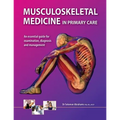 Musculoskeletal Medicine in Primary Care: An Essential Guide for Examination, Diagnosis and Management