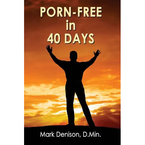 Porn-Free In 40 Days