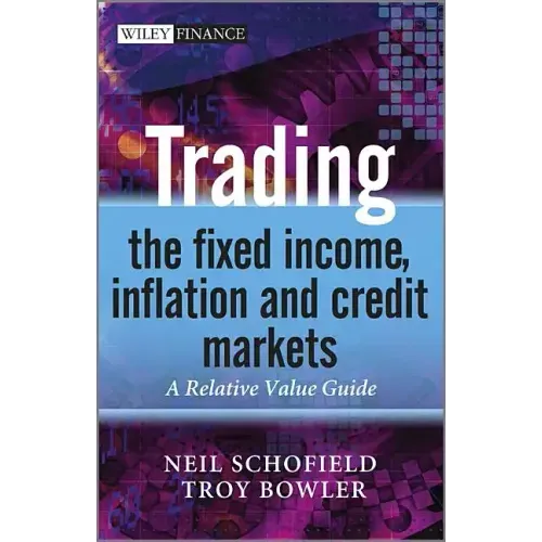 Trading the Fixed Income, Inflation and Credit Markets