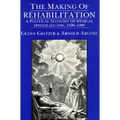 The Making of Rehabilitation: A Political Economy of Medical Specialization, 1890-1980 Volume 15