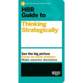 HBR Guide to Thinking Strategically (HBR Guide Series)