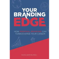Your Branding Edge: How Personal Branding Can Turbocharge Your Career