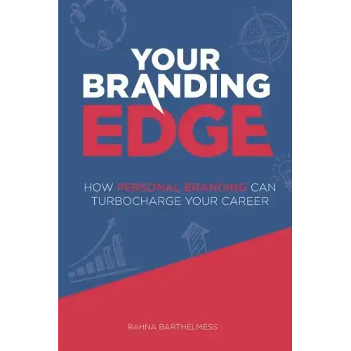 Your Branding Edge: How Personal Branding Can Turbocharge Your Career