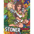 Stoner Coloring Book for Adults: The Stoner's Psychedelic Coloring Books for Stress Relief and Relaxation