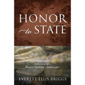 Honor to State: Reflections of a Reagan-Bush Era Ambassador