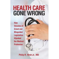 Health Care Gone Wrong