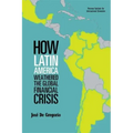 How Latin America Weathered the Global Financial Crisis
