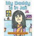 My Daddy is in Jail